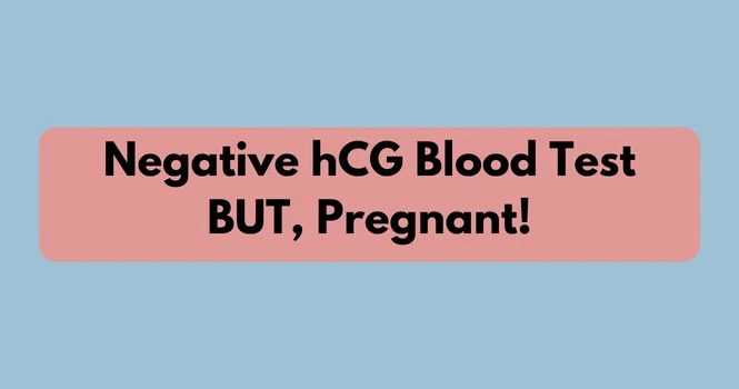 negative hcg but pregnant